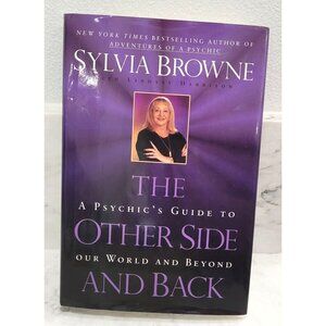 Sylvia Brown The Other Side and Back: A Psychic's Guide to Our World and Beyond